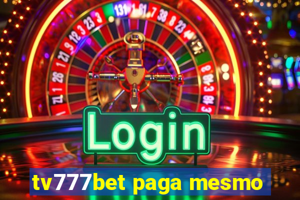 tv777bet paga mesmo